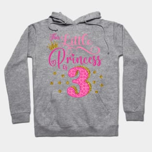 This little princess is 3 Birthday Girl Hoodie